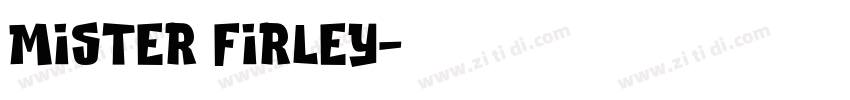 Mister Firley字体转换